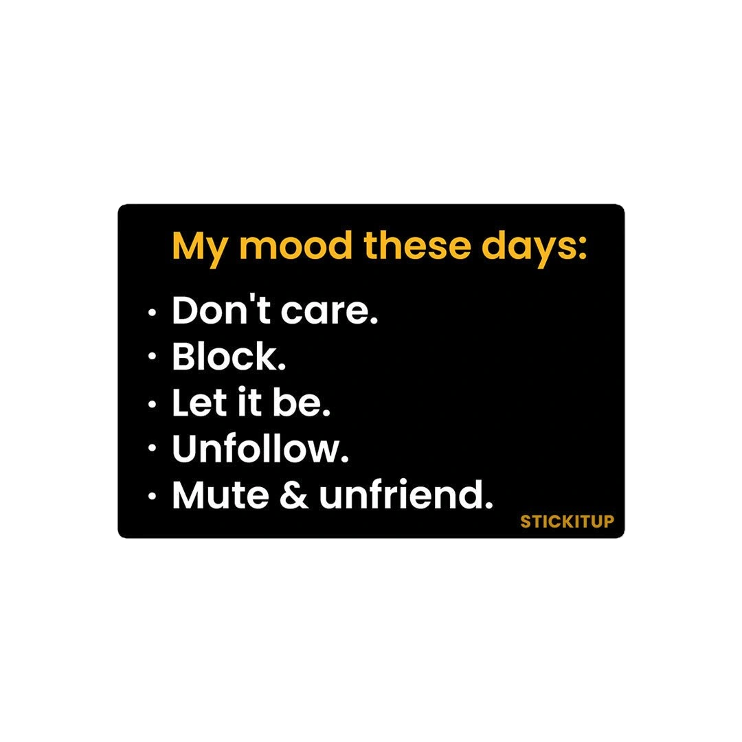 My Mood These Day Sticker